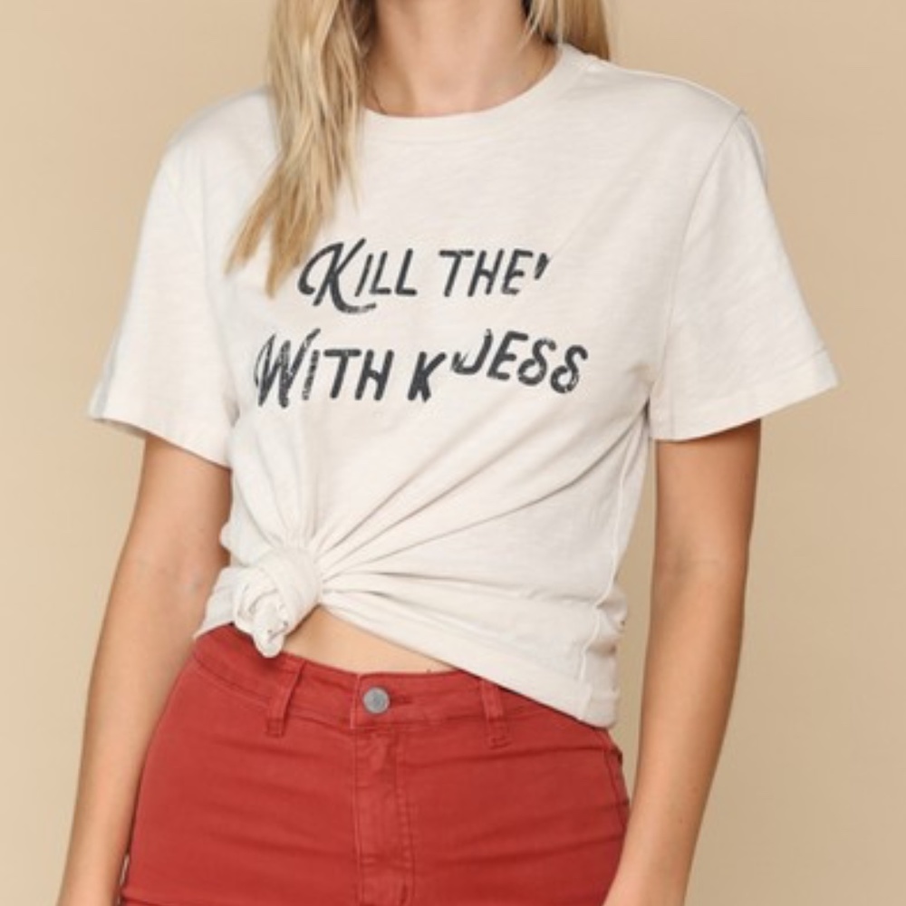 Kill them with Kindness graphic tee